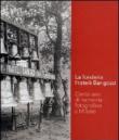 La Fonderia Fratelli Barigozzi. Cento anni di memoria fotografica a Milano - Nicolini Melissa, Barigozzi G. Luigi 9788890173417