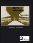 Terre straniere-Fremde Lander - Raffaella Passiatore, N. Betori Diehl, M. Beutler, M. Mautner 9788890185793