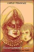 Sicuramente amici - Carlo Tedeschi 9788890431906