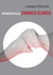 Approccio alla chimica clinica - Prencipe Lorenzo 9788890513534