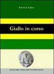 Giallo in corso - Raffaella L. Pagliaro 9788890557897