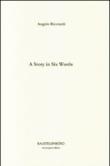 A Story in six words. Ediz. illustrata - Ricciardi Angelo 9788890590160