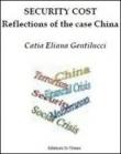 Security costs. Reflections of the case China - Catia E. Gentilucci 9788890590320
