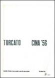 Turcato e la Cina. Specimen. Con DVD dell'opera originale - Giorgio Cegna 9788890590375