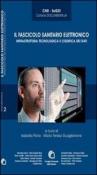 Il fascicolo sanitario elettronico. Infrastruttura tecnologica e codifica dei dati - I. Florio, M. T. Guaglianone 9788890633416