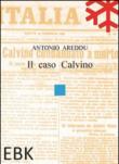 Il caso Calvino - Areddu Antonio 9788890783319