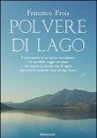 Polvere di lago - Proia Francesco 9788890862106