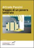 Viaggio di un povero letterato - Panzini Alfredo 9788890968426