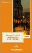 Saturnino e le ombre - Franco Ceradini 9788890972621