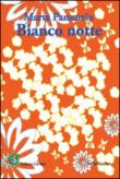 Bianco notte - Marta Panunzio 9788890974724