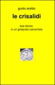 Le crisalidi - Guido Arlado 9788891012524