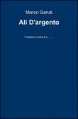 Ali d'argento - Marco Garuti 9788891017796