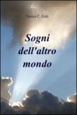 Sogni dell'altro mondo - Enrica Zetti 9788891022639