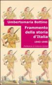 Frammento della storia d'Italia - Umbertomaria Bottino 9788891023438