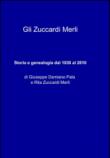 Gli Zuccardi Merli - Zuccardi Merli Rita, Damiano Giuseppe 9788891025104