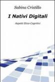 I nativi digitali - Cristillo Sabina 9788891029652