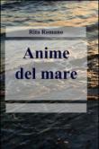 Anime del mare - Rita Romano 9788891033338