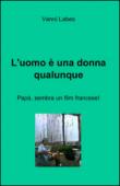 L'uomo è una donna qualunque - Vanni Labes 9788891046222