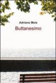 Buttanesimo - Adriano Meis 9788891061447