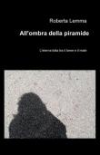 All'ombra della piramide - Roberta Lemma 9788891062086