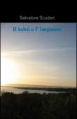 Il tabù e l'impasse - Salvatore Scuderi 9788891064110