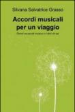 Accordi musicali per un viaggio - Grasso, Silvana S. 9788891071538