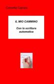 Il mio cammino - Concetta Caprara 9788891085672