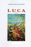 Luca - Mario Travaglione 9788891086075