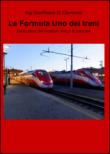 Le formula uno dei treni. Evoluzione dei moderni mezzi di trazione - Di Clemente, Gianfilippo 9788891091239