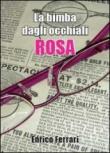La bimba dagli occhiali rosa - Enrico Ferrari 9788891111555