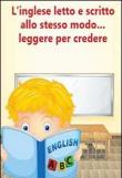 L' inglese letto e scritto allo stesso modo... leggere per credere. Eserciziario per alunni in difficoltà - Nancy M. Diamanti 9788891126467