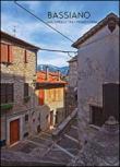 Bassiano. Una spirale tra i Monti Lepini. Ediz. italiana e inglese - Gabriele Siragusa 9788891130921