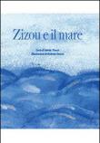 Zizou e il mare - Marta Trucco, Roberta Trucco 9788891132659