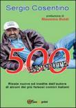 500 battute - Sergio Cosentino 9788891133816