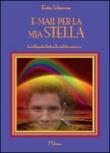 E-mail per la mia Stella. 1. - Katia Schiavone 9788891143792
