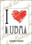 I love Dubai - Federica Marchese 9788891143846