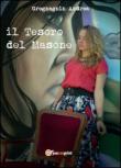 Il tesoro del Masone - Andrea Gregnanin 9788891144737