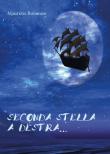 Seconda stella a destra... - Maurizio Bonanno 9788891154460
