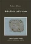 Sulla pelle dell'anima - Federico Cabianca 9788891167248