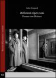 Differenti ripetizioni. Pensare con Deleuze - Fabio Treppiedi 9788891173065