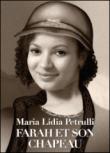 Farah et son chapeau - Maria Lidia Petrulli 9788891182296