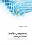 Conflitti, negoziati e negoziatori - Mauro Julini 9788891190093