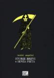 Storie brevi e senza pietà - Taddei Marco, Angelini Simone 9788891232946