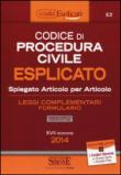 Codice di procedura civile esplicato. Spiegato articolo per articolo. Leggi complementari. Formulario -  9788891402790