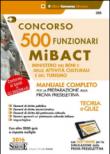 Concorso 500 funzionari Mibact ministero dei beni e delle attività culturali e del turismo. Con software di simulazione - AA.VV. 9788891410535