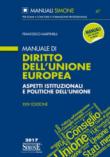 Manuale di diritto dell'Unione Europea. Aspetti istituzionali e politiche dell'Unione - Martinelli Francesco 9788891413963