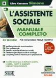 L' assistente sociale. Manuale completo per concorsi e prove selettive. Con espansioni online -  9788891421760