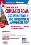Concorso Comune di Roma. 250 istruttori e 100 funzionari amministrativi. Manuale per la prova scritta e orale. Con espansione online. Con software di simulazione -  9788891423290