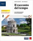 Il racconto del tempo. Con Storia per mappe del Centro Studi Erickson. Per gli Ist. professionali. Con e-book. Con espansione online. Vol. 2 - Cazzaniga Andrea, Griguolo Carlo 9788891535863