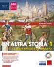 Un' altra storia. Con Osservo e imparo e Pandemia: un evento globale. Con e-book. Con espansione online. Vol. 1: tarda antichità e il Medioevo, La. - Biggio Barbara 9788891565143